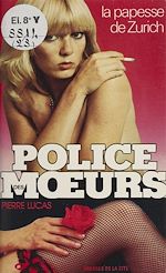 Télécharger le livre :  Police des mœurs : La Papesse de Zurich