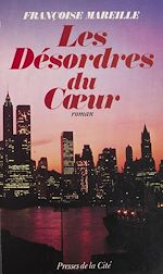 Télécharger le livre :  Les Désordres du cœur