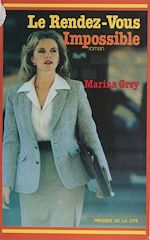 Télécharger le livre :  Le Rendez-vous impossible