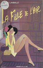 Télécharger le livre :  La fille de l'air