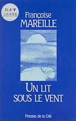 Télécharger le livre :  Un lit sous le vent
