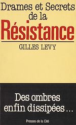 Télécharger le livre :  Drames et secrets de la Résistance