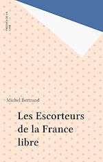 Télécharger le livre :  Les Escorteurs de la France libre