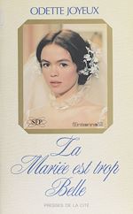 Télécharger le livre :  La Mariée est trop belle