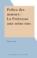 Télécharger le livre :  Police des mœurs : La Prêtresse aux seins nus