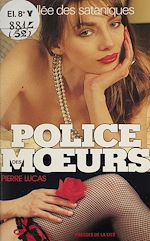 Télécharger le livre :  Police des mœurs : La Vallée des sataniques