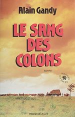 Télécharger le livre :  Le Sang des colons