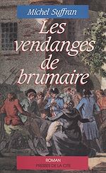 Télécharger le livre :  Les vendanges de brumaire