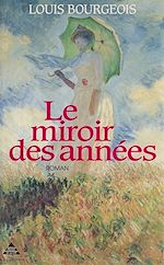 Télécharger le livre :  Le Miroir des années