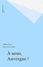 Télécharger le livre :  À nous, Auvergne !