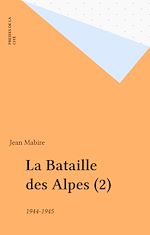 Télécharger le livre :  La Bataille des Alpes (2)