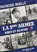 Télécharger le livre :  La 1re armée française (1944-1945)