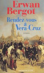 Télécharger le livre :  Rendez-vous à Vera Cruz