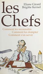 Télécharger le livre :  Les chefs : comment les reconnaître, comment les dompter, comment s'en servir