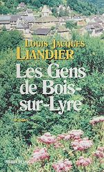 Télécharger le livre :  Les Gens de Bois-sur-Lyre