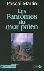 Télécharger le livre :  LES FANTOMES DU MUR PAIEN