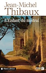 Télécharger le livre :  L'Enfant du mistral