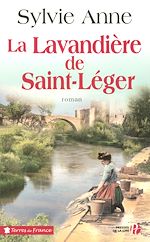 Télécharger le livre :  LA LAVANDIERE DE SAINT-LEGER