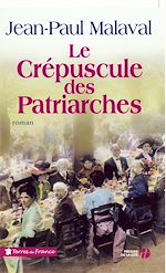 Télécharger le livre :  LE CREPUSCULE DES PATRIARCHES