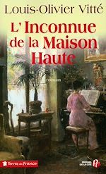Télécharger le livre :  L'INCONNUE DE LA MAISON-HAUTE