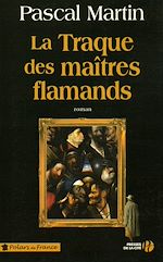 Télécharger le livre :  LA TRAQUE DES MAITRES FLAMANDS