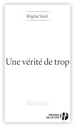 Télécharger le livre :  UNE VERITE DE TROP