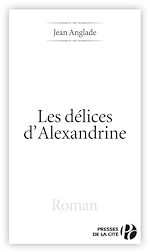 Télécharger le livre :  LES DELICES D'ALEXANDRINE