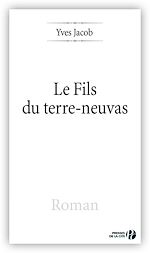 Télécharger le livre :  Le Fils du terre-neuvas