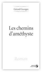 Télécharger le livre :  LES CHEMINS DE L'AMETHYSTE