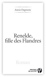 Télécharger le livre :  Renelde, fille des flandres