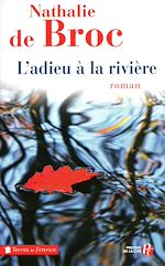 Télécharger le livre :  L'ADIEU A LA RIVIERE