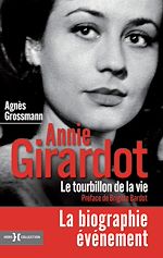Télécharger le livre :  Annie Girardot, le tourbillon de la vie