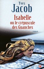 Télécharger le livre :  ISABELLE OU LE CREPUSCULE DES GUANCHES