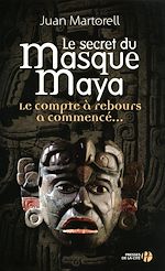 Télécharger le livre :  Le Secret du masque Maya