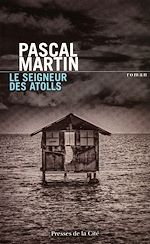 Télécharger le livre :  Le Seigneur des atolls