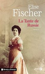 Télécharger le livre :  La tante de Russie