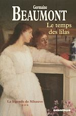 Télécharger le livre :  La légende de Silsavue - tome 3 Le temps des lilas
