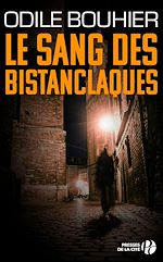 Télécharger le livre :  Le Sang des bistanclaques