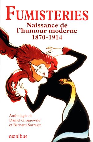 Téléchargez le livre :  Fumisteries - Naissance de l'humour moderne 1870-1914