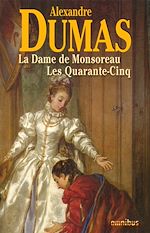 Télécharger le livre :  La dame de Monsoreau les quarante-cinq