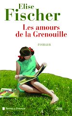 Télécharger le livre :  Les amours de la Grenouille
