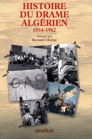 Téléchargez le livre :  Histoire du drame algérien 1954- 1962