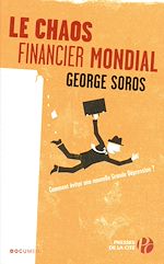 Télécharger le livre :  Le Chaos financier mondial