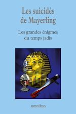 Télécharger le livre :  Les suicides de Mayerling