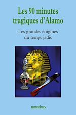 Télécharger le livre :  Les 90 minutes tragiques d'Alamo