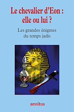 Télécharger le livre :  Le chevalier d'Eon : elle ou lui ?