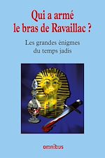 Télécharger le livre :  Qui a armé le bras de Ravaillac ?