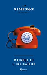 Télécharger le livre :  Maigret et l'indicateur
