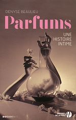 Télécharger le livre :  Parfums, une histoire intime