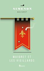 Télécharger le livre :  Maigret et les vieillards